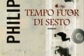 Speciale P.K.Dick – "Tempo fuor di sesto" (Time Out of Joint, 1959)