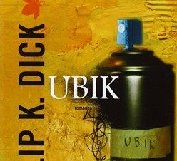 Speciale P.K.Dick – “Ubik” (Ubik, 1969)