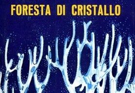 Recensione: “Foresta di cristallo | L’uomo luminoso” (The Crystal World, 1966) di James Graham Ballard
