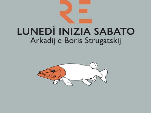 LUNEDÌ INIZIA SABATO (1964) di A. e B. Strugatskij