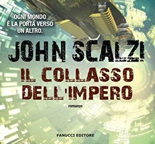 IL COLLASSO DELL’IMPERO (The Collapsing Empire, 2017) di John Scalzi